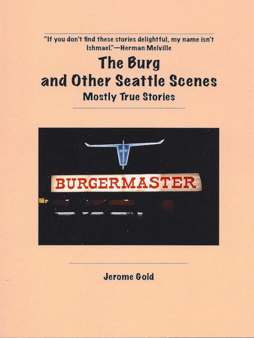 Title details for The Burg and Other Seattle Scenes by Jerome Gold - Available